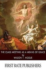 The Class Meeting as a Means of Grace