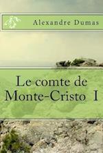 Le Comte de Monte-Cristo I