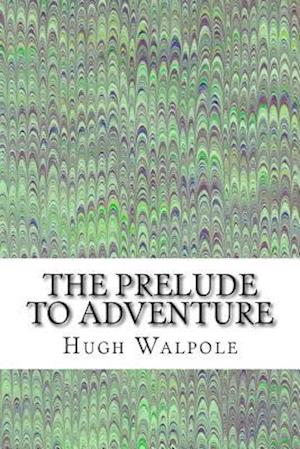 The Prelude to Adventure