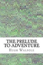 The Prelude to Adventure