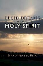 Lucid Dreams and the Holy Spirit