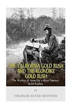 The California Gold Rush and the Klondike Gold Rush