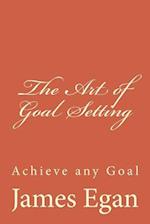 The Art of Goal Setting