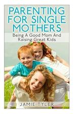 Parenting for Single Mothers