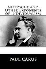 Nietzsche and Other Exponents of Individualism