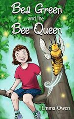 Bea Green and the Bee Queen