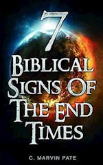 7 Biblical Signs of the End Times