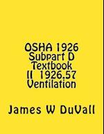 OSHA 1926 Subpart D Textbook II §1926.57 Ventilation
