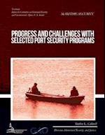 Maritime Security Progress and Challenges with Selected Port Security Programs