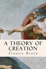 A Theory of Creation
