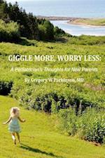Giggle More, Worry Less