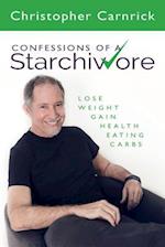 Confessions of a Starchivore