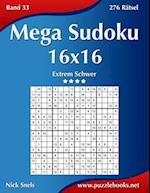 Mega Sudoku 16x16 - Extrem Schwer - Band 33 - 276 Rätsel