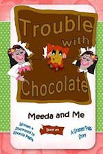 Trouble with Chocolate