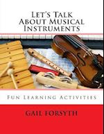Let's Talk about Musical Instruments