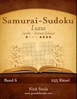Samurai-Sudoku Luxus - Leicht Bis Extrem Schwer - Band 6 - 255 Rätsel