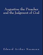 Augustine the Preacher and the Judgment of God
