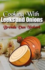Cooking with Leeks and Onions