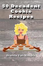 50 Decadent Cookie Recipes
