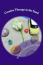 Creative Therapy in the Sand: Using sandtray with clients 