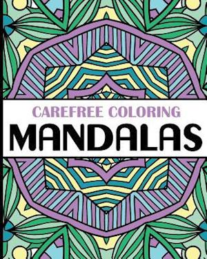 Carefree Coloring Mandalas