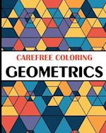 Carefree Coloring Geometrics