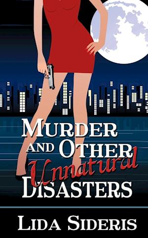 Murder and Other Unnatural Disasters