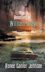 The Haunting of William Gray