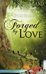 Forged by Love