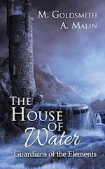 The House of Water