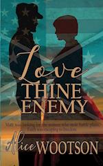 Love Thine Enemy 
