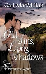 Old Sins, Long Shadows 