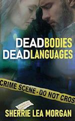 Dead Bodies, Dead Languages 