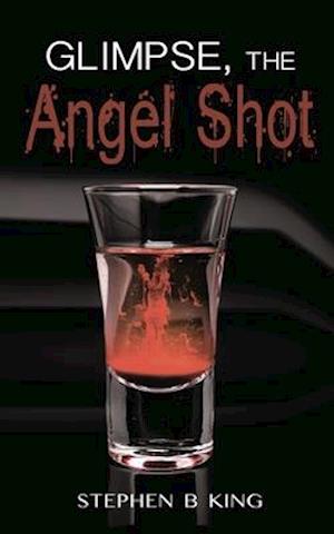 Glimpse, The Angel Shot