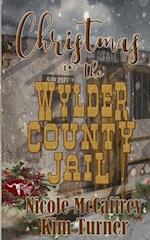 Christmas in the Wylder County Jail 