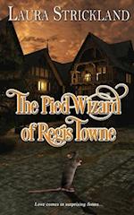 The Pied Wizard of Regis Towne 