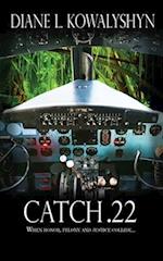Catch .22 