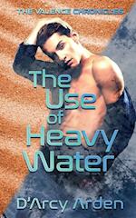 The Use of Heavy Water 