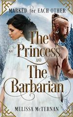 Marked for Each Other - The Princess and The Barbarian 