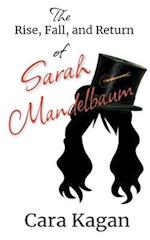 The Rise, Fall, and Return of Sarah Mandelbaum 