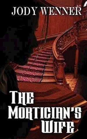 The Mortician's Wife