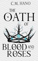 The Oath of Blood & Roses