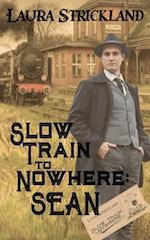 Slow Train to Nowhere