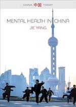 Mental Health in China – Change, Tradition and Therapeutic Governance