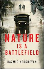 Nature is a Battlefield – Towards a Political Ecology