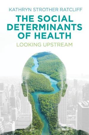 The Social Determinants of Health