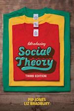 Introducing Social Theory 3e