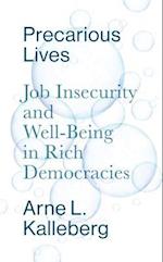 Precarious Lives – Job Insecurity and Well–Being in Rich Democracies