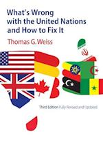 What's Wrong with the United Nations and How to Fix It 3e