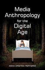 Media Anthropology for the Digital Age